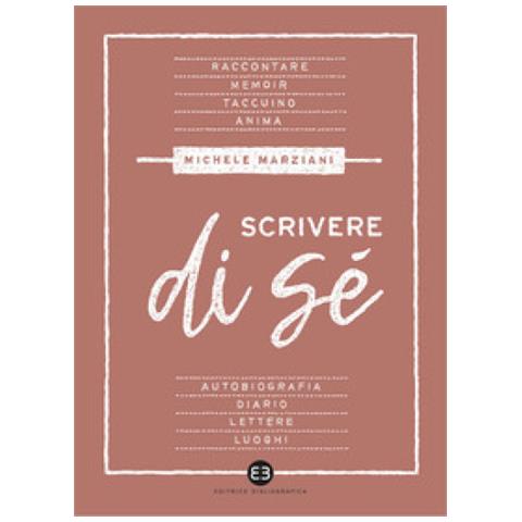 Michele Marziani - Scrivere Di Sé - Foto 1