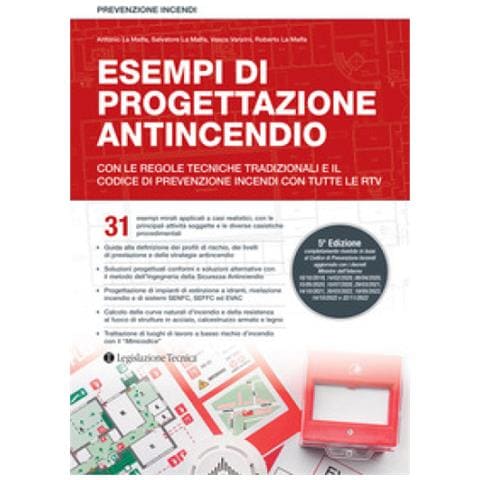 Antonio La Malfa, Salvatore La Malfa, Vasco Vanzini, Roberto La Malfa - Esempi Di Progettazione Antincendio. Con Le Regole Tecniche Tradizionali, Il Codice Di Prevenzione Incendi E Le Rtv - Foto 1