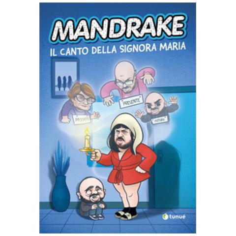 Giuseppe Mandrake Ninno - Mandrake. Il canto della signora Maria - Foto 1