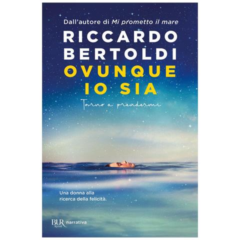 Riccardo Bertoldi - Ovunque io sia. Torno a prendermi - Foto 1