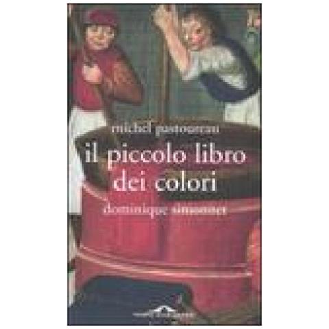 Michel Pastoureau - Il piccolo libro dei colori - Foto 2