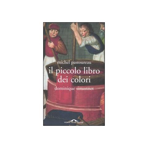 Michel Pastoureau - Il piccolo libro dei colori - Foto 1