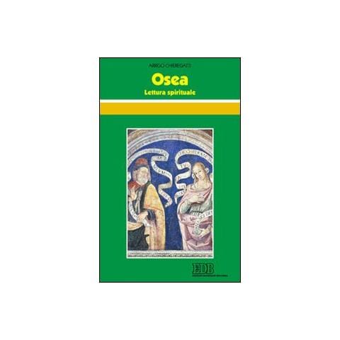 Arrigo Chieregatti - Osea. Lettura spirituale - Foto 1