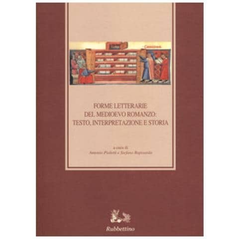 Antonio Pioletti - Forme letterarie del Medioevo romanzo: testo, interpretazione e storia. 11º Congresso della Società Italiana di Filologia Romanza - Foto 1