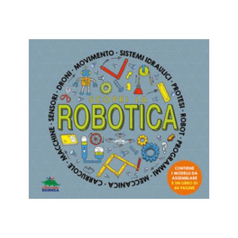 Rob Colson - Scopri La Robotica. Con Modelli Da Assemblare - Foto 2