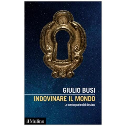 Giulio Busi - Indovinare Il Mondo. Le Cento Porte Del Destino - Foto 1