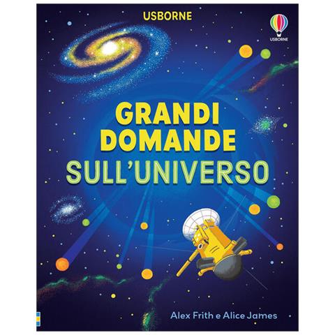 Alice James - Grandi domande sull'universo. Ediz. a colori - Foto 2