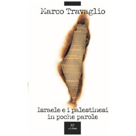 Marco Travaglio - Israele E I Palestinesi In Poche Parole - Foto 1