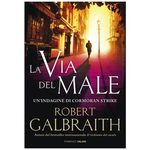 Robert Galbraith - La via del male. Un'indagine di Cormoran Strike - Foto 1