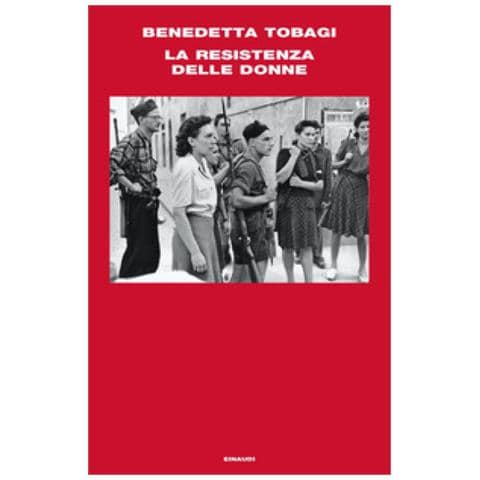 Benedetta Tobagi - La Resistenza Delle Donne - Foto 1