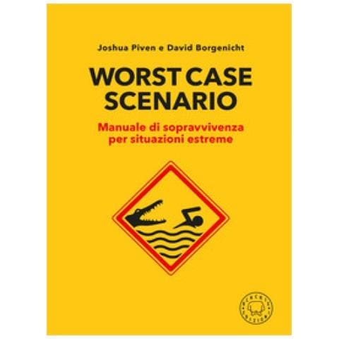 Joshua Piven - Worst case scenario. Manuale di sopravvivenza per situazioni estreme - Foto 1