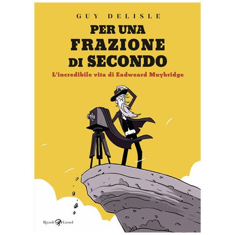 Guy Delisle - Per una frazione di secondo. L'incredibile vita di Eadweard Muybridge - Foto 1