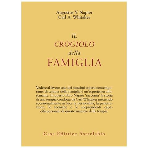 Augustus Y. Napier - Il crogiolo della famiglia - Foto 1