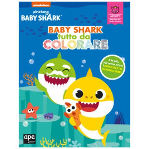 Baby Shark Tutto Da Colorare. Ediz. A Colori - Foto 1