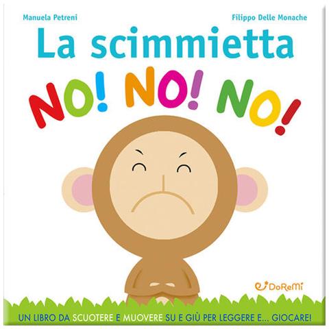 Manuela Petreni - La Scimmietta No! No! No! Leggi Giocando. Ediz. Illustrata - Foto 2