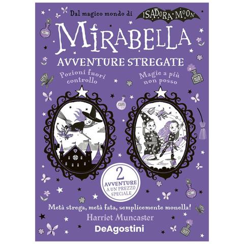 Harriet Muncaster - Avventure stregate. Mirabella - Foto 1