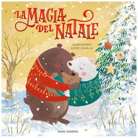 Alessandro Montagnana - La magia del Natale. Ediz. a colori - Foto 1