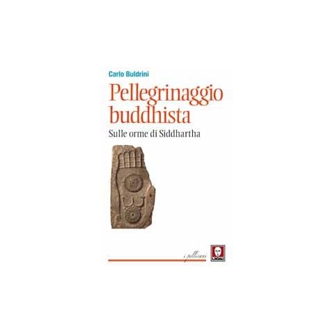 Carlo Buldrini - Pellegrinaggio Buddhista - Foto 1