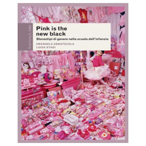 Pink is the new black. stereotipi di genere nella scuola dell'infanzia - Foto 1