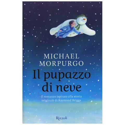 Michael Morpurgo - Il pupazzo di neve. Il romanzo ispirato alla storia originale di Raymond Briggs - Foto 1