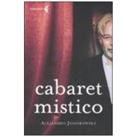 Alejandro Jodorowsky - Cabaret mistico - Foto 4