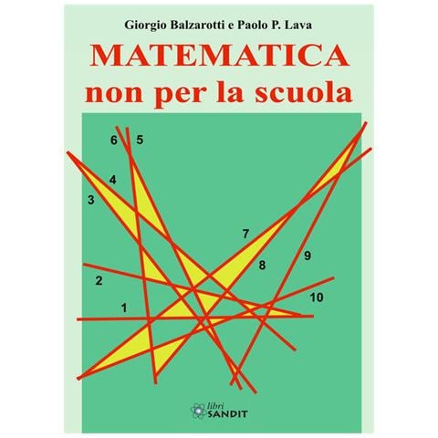Giorgio Balzarotti - Matematica non per la scuola - Foto 2