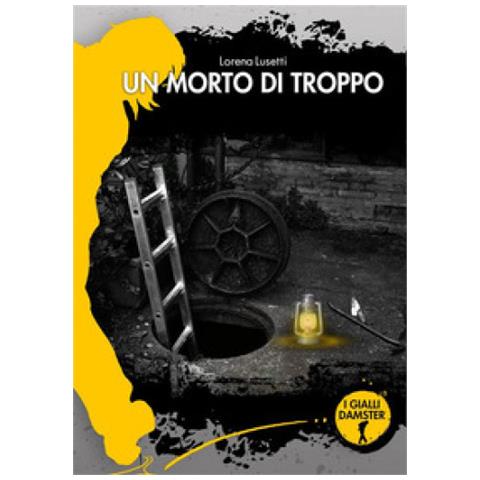 Lorena Lusetti - Un Morto Di Troppo - Foto 1