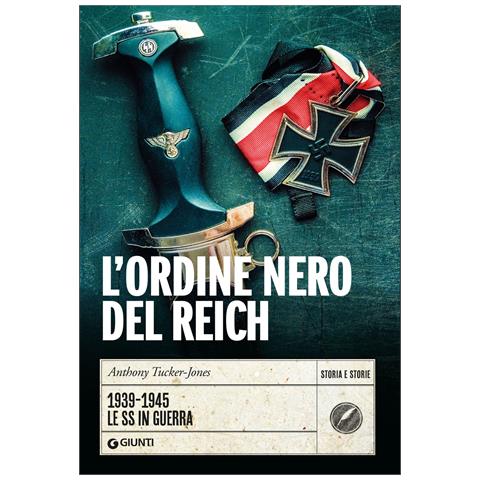 Anthony Tucker-Jones - L'Ordine nero del Reich - Foto 1