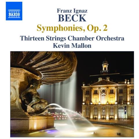 Franz Ignaz Beck - Sinfonie Op. 2 (nn. 1-6, Callen 7-11) - Mallon Kevin Dir - Foto 1