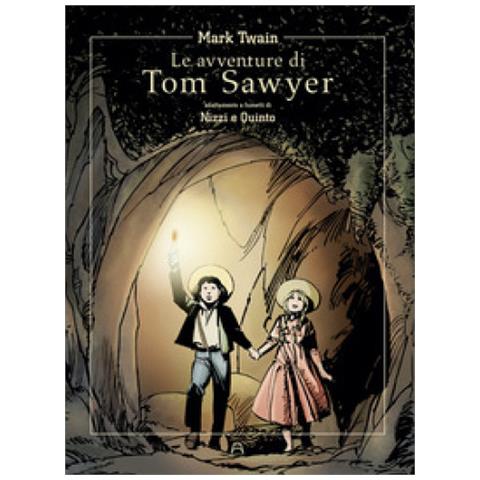 Claudio Nizzi - Le Avventure Di Tom Sawyer Di Mark Twain - Foto 1