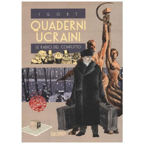 Igort - Quaderni Ucraini. Le Radici Del Conflitto - Foto 1