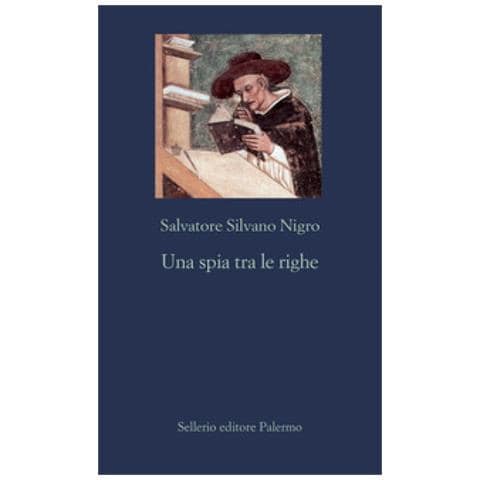 Salvatore Silvano Nigro - Una Spia Tra Le Righe - Foto 1