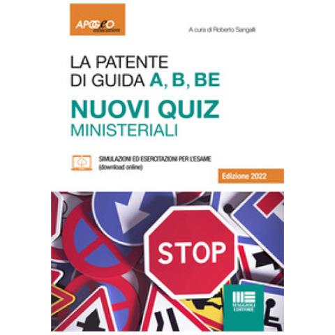 La Patente Di Guida A, B, Be. Nuovi Quiz Ministeriali. Con Software Di Simulazione - Foto 1