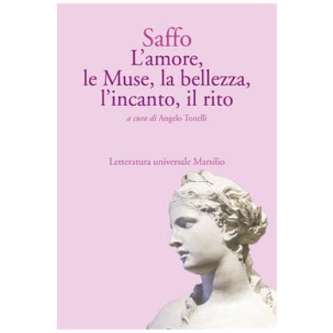 Saffo - L'amore, Le Muse, La Bellezza, L'incanto, Il Rito - Foto 1