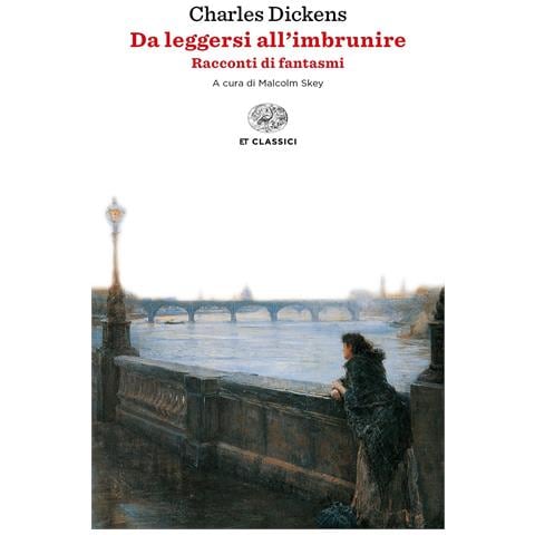 Charles Dickens - Da leggersi all'imbrunire. Racconti di fantasmi - Foto 1