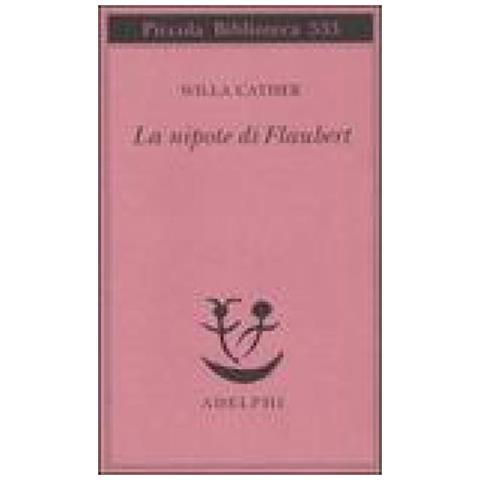 Willa Cather - La nipote di Flaubert - Foto 3