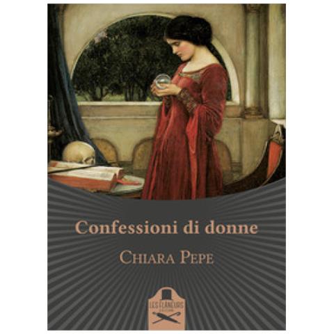 Chiara Pepe - Confessioni di donne - Foto 2