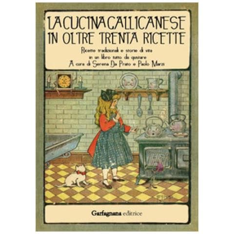 La Cucina Gallicanese In Oltre Trenta Ricette. Ricette Tradizionali E Storie Di Vita In Un Libro Tutto Da Gustare - Foto 1