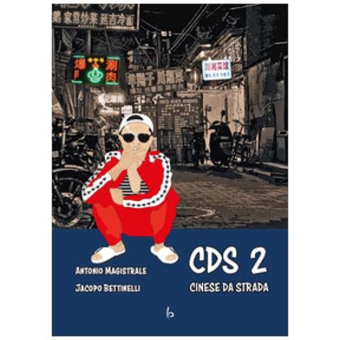 Antonio Magistrale - CDS Cinese Da Strada. Vol. 2 - Foto 1