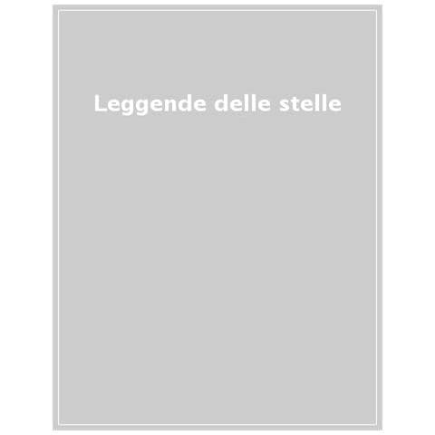 Leggende Delle Stelle. Credenze E Miti Dal Mondo - Foto 1