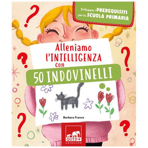 Barbara Franco - Alleniamo L'intelligenza Con 50 Indovinelli - Foto 2