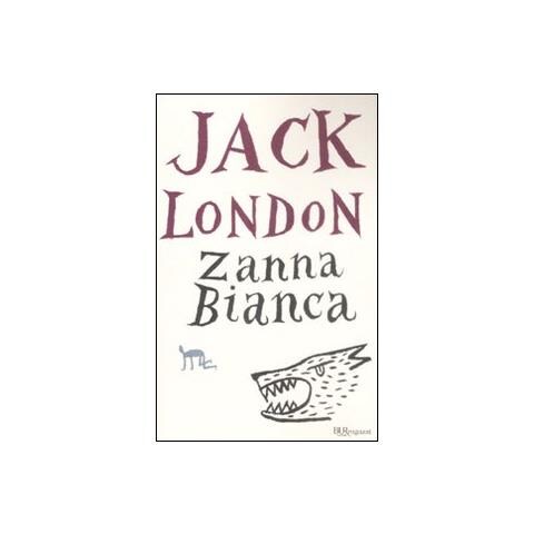 Jack London - Zanna Bianca. Ediz. integrale - Foto 1