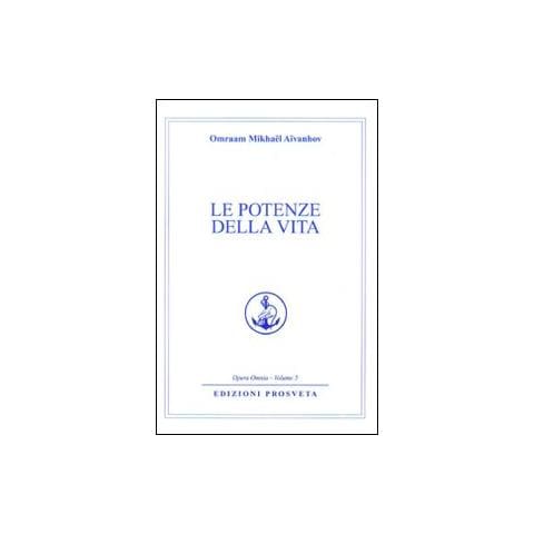 Omraam Mikhaël Aïvanhov - Le potenze della vita - Foto 1