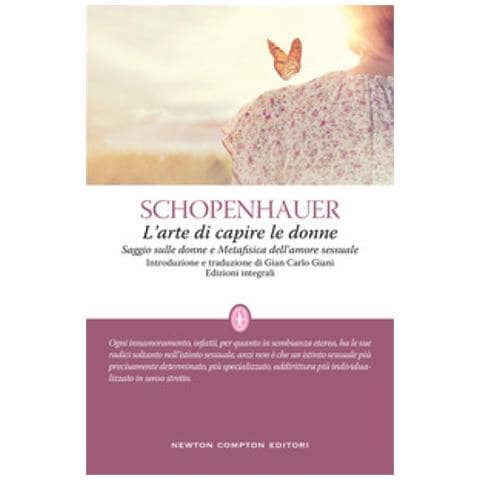 Arthur Schopenhauer - L'arte Di Capire Le Donne. Ediz. Integrale - Foto 1