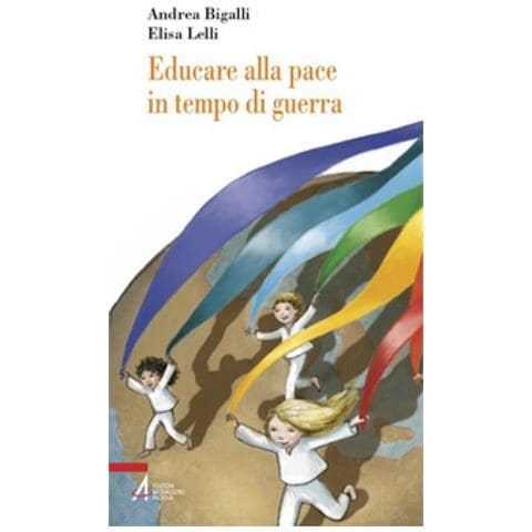 Andrea Bigalli - Educare alla pace in to di guerra - Foto 1