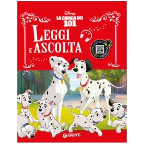 La Carica Dei 101. Leggi E Ascolta. Ediz. A Colori. Con Qr Code Per Ascoltare La Storia - Foto 1