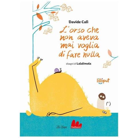 Davide Calì - L'orso che non aveva mai voglia di fare nulla. Ediz. a colori - Foto 1
