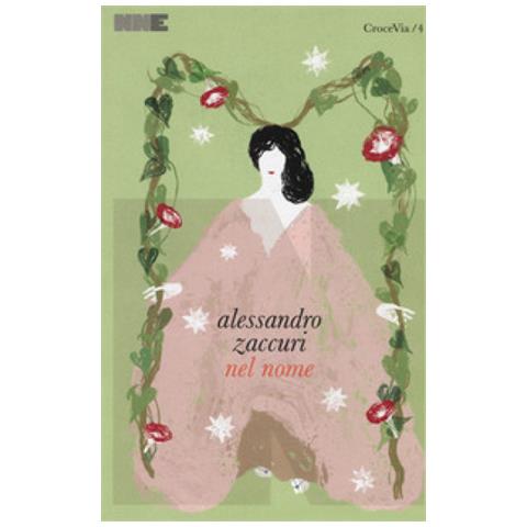 Alessandro Zaccuri - Nel Nome - Foto 1