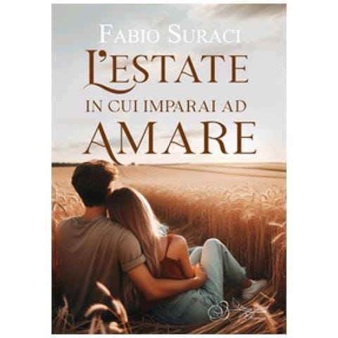 Fabio Suraci - L'estate In Cui Imparai Ad Amare - Foto 1