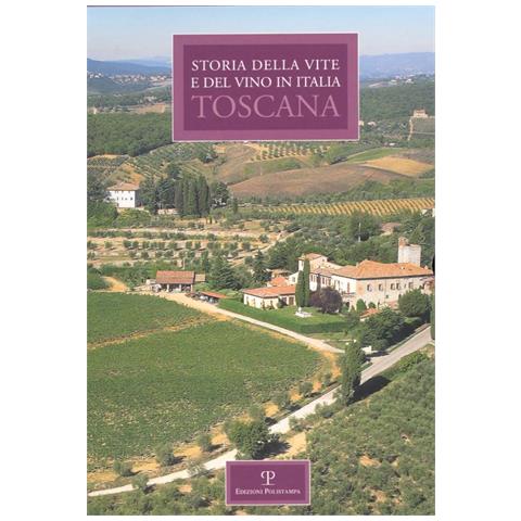 Storia regionale della vite e del vino in Italia. Toscana - Foto 2